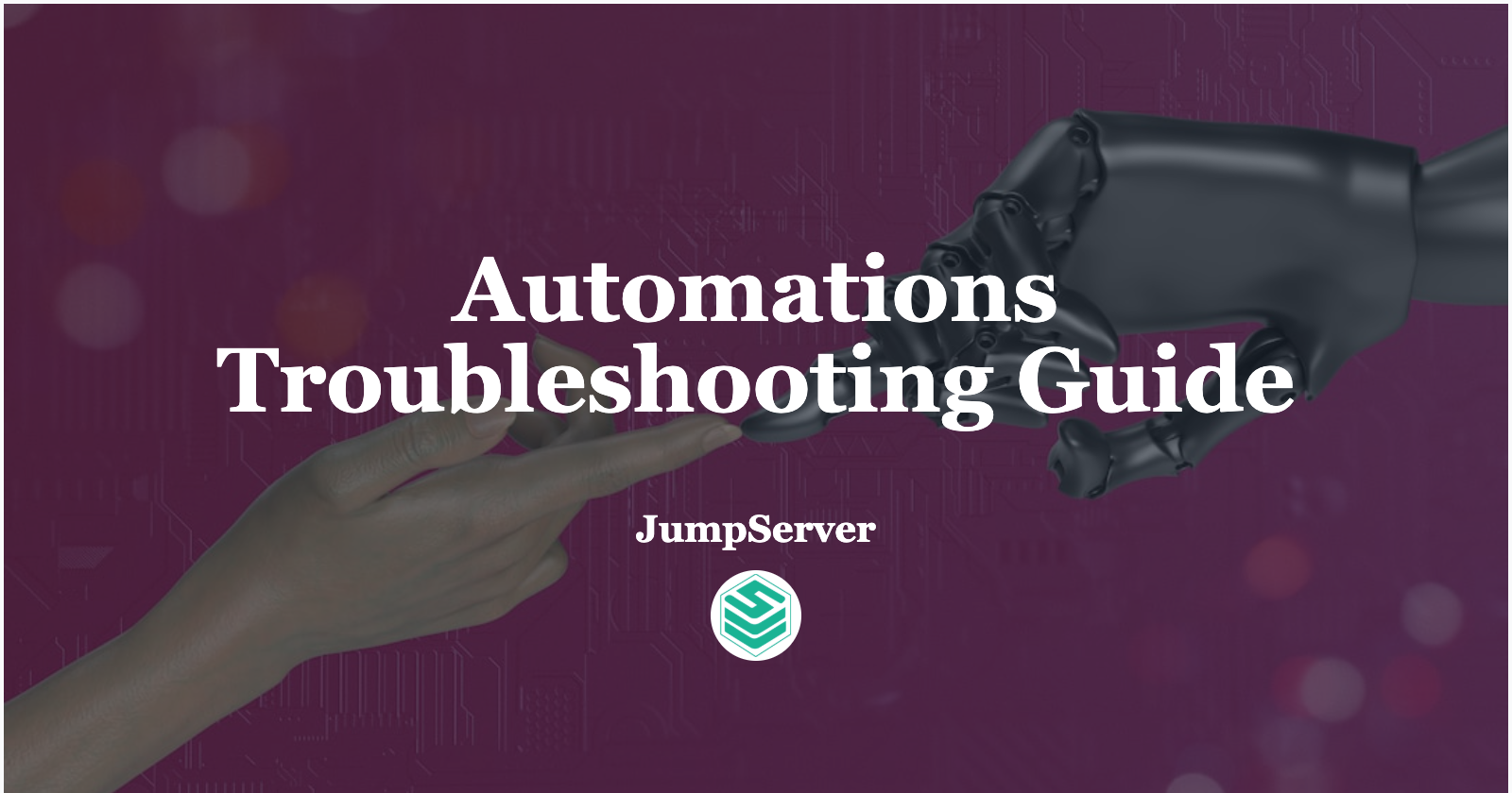 Automations Troubleshooting Guide