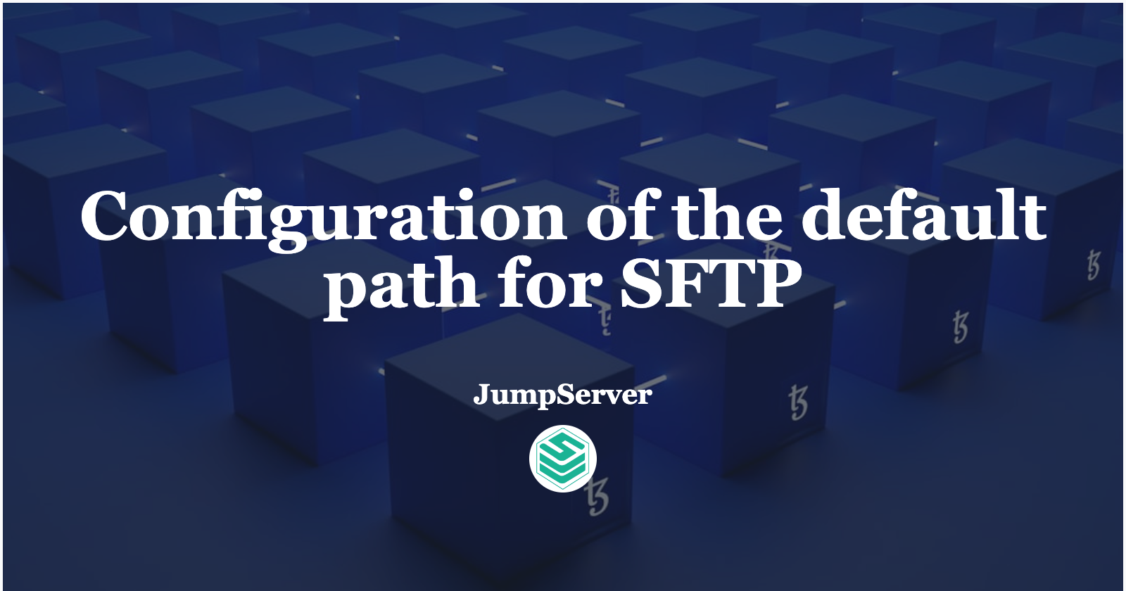 Configuration of the default path for SFTP