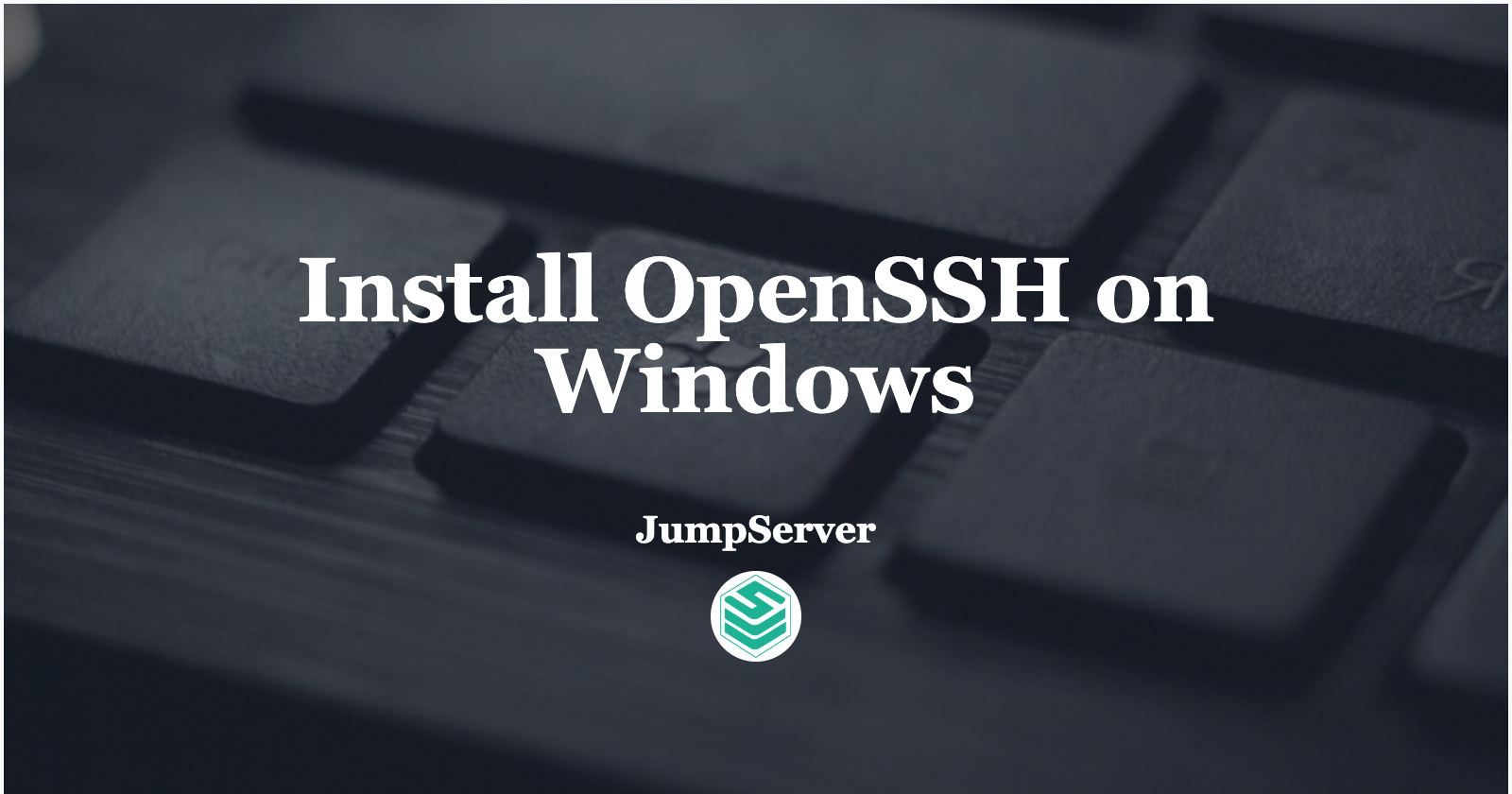 Installing OpenSSH on Windows