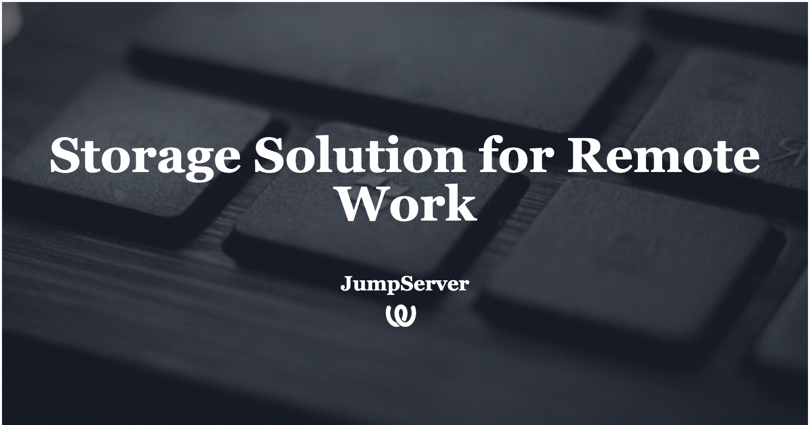 Storage Solution for Remote Work and Cross-Regional Collaboration